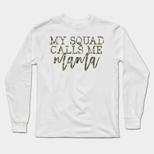 Army Camouflage Mama Soldier Long Sleeve T-Shirt